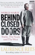 World War 2: Behind Closed Doors: Stalin, the Nazis and the West Издательство: BBC Books, 2009 г Мягкая обложка, 464 стр ISBN 978-1-84607-794-4 Язык: Английский Формат: 125x200 инфо 1030f.