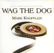 Mark Knopfler Wag The Dog Формат: Audio CD (Jewel Case) Дистрибьютор: Mercury Records Limited Лицензионные товары Характеристики аудионосителей 1998 г Саундтрек: Импортное издание инфо 4467f.